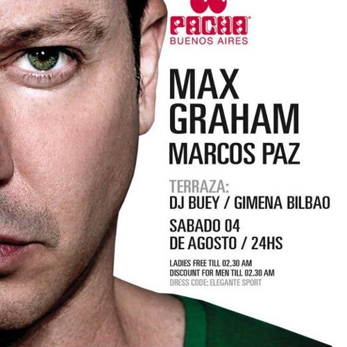 Max Graham Live from Pacha in Buenos Aires - Aug 4 2012 PART TWO