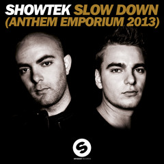 Showtek - Slow Down (Radio Edit)