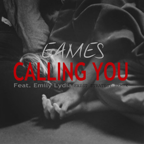 Stream Calling You x Emily Lydia x Exist Strategy by THISISEAMES