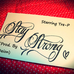 Stay Strong (Prod. By Deion) [Free Download]