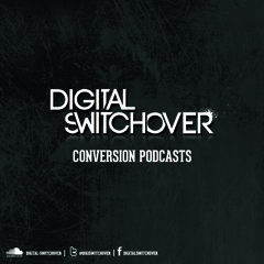 Digital Switchover Conversion Podcast Vol.5