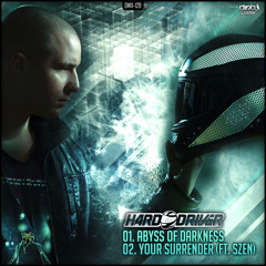 Hard Driver ft. Szen - Your Surrender