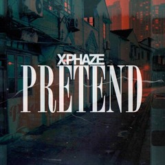 X-Phaze - Pretend