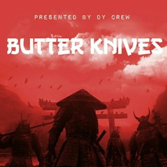 DY Crew - Butter Knives