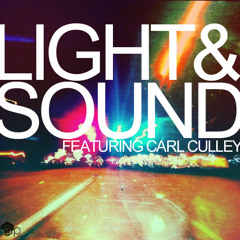Light & Sound  (feat. Carl Culley)