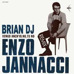 Enzo Jannacci - Vengo anch'io. No tu no (Brian dj demo remix)