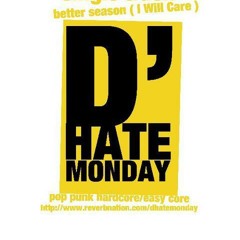 D'hate Monday - junkie song