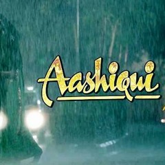 Sunn Raha Hai- Aashiqui 2
