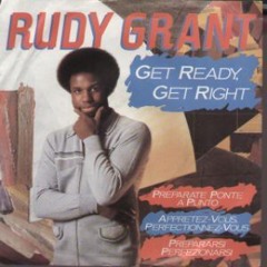 Rudy Grant - Get Ready Get Right