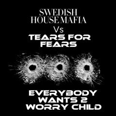 Everybody Wants 2 Worry Child