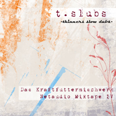 Mix: t.slubs (Thinners Slow Dubs)