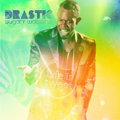 "Sugary Waistline" - Drastic