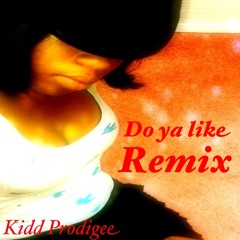 Do ya like remix