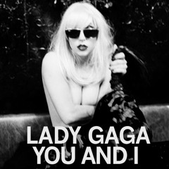 Lady Gaga-"You and I"-(SledgeMama Remix)