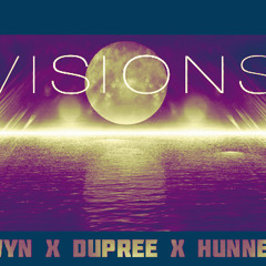Visions Feat. DuPree & Hunned (BORED MUSIC)