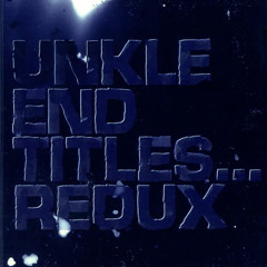 UNKLE - Heaven (Redux) feat. Gavin Clark [Chris Allen Showreel EDIT].wav