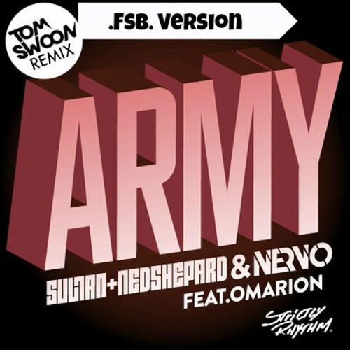 ARMY-Sultan, Ned Shepard Feat Omarion (Tom Swoon & .fsb. Version)