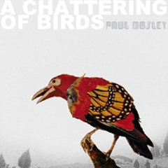 King of Birds - Paul Mosley