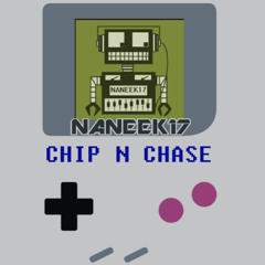 Chip N Chase - Naneek17