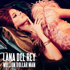 Million Dollar Man (Lana Del Rey flip) - Payme