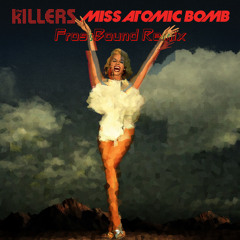 Miss Atomic Bomb (FrostBound Remix)