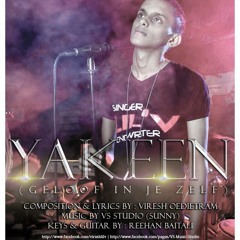 Yakeen - Viresh Oedietam | #VireshOriginal