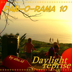 **P a n - O - R a m a 10** Daylight Reprise Set by abu.id