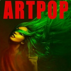 Lady Gaga - One Time (ARTPOP)