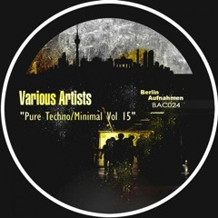 Jon Pulse - Nightmares (Demo) now on Berlin Aufnahmen - Various Artists - Pure Techno/Minimal Vol 15