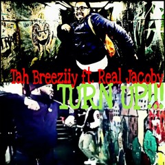Turn Up - Tah Breeziiy Feat. @AyooJacoby Prod By DJ King Tiger-Z