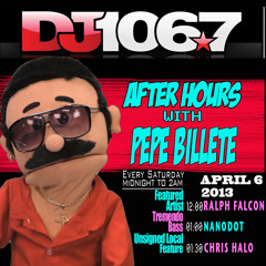 AfterHours with Pepe Billete April 6th Featured DJ Ralph Falcon