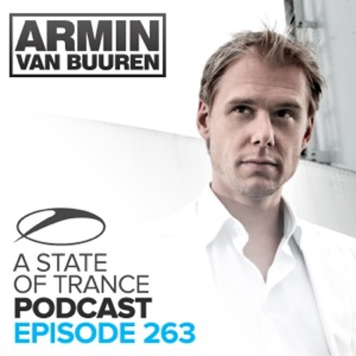 Armin van Buuren - ASOT Podcast 263