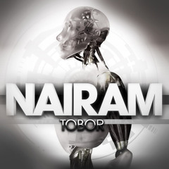 NAIRAM - TOBOR (ORGINAL MIX)