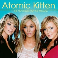 The Tide Is High - Atomic Kitten