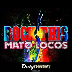 MaTo Locos - Rock this (Mark c & Anthony Lu remix)