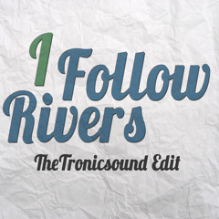 I Follow Rivers - Sven Dorau feat. Lile (TheTronicsound Edit)