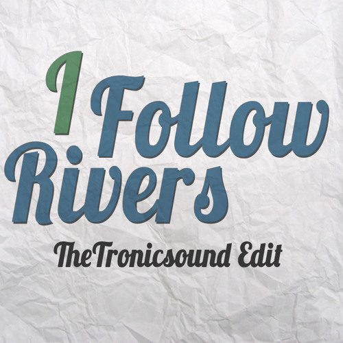 I Follow Rivers - Sven Dorau feat. Lile (TheTronicsound Edit)