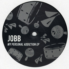 Jobb - My Personal Addiction (David Pher Rmx)