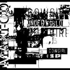Underworld - Cowgirl (Chris Cargo remix)
