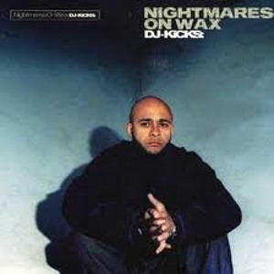 Dj Kicks - Nightmares On Wax