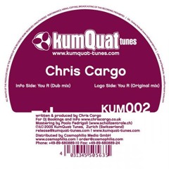 Chris Cargo- You R (original mix)- Kumquat Tunes 2005