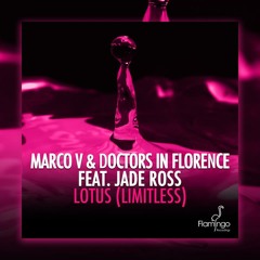 Marco V and Doctors in Florence feat. Jade Ross - Lotus (Darwin & Backwall Remix)