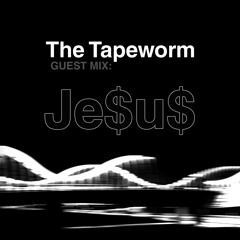 The Tapeworm - Mini Mix by Je$u$ [radio rip]