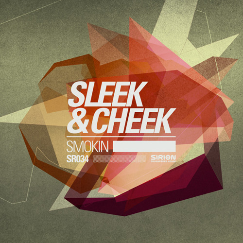 Sleek and Cheek - Smokin - Original Mix