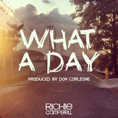 Richie Campbell - What A Day [Free Download]