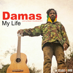 Damas | My Life | Weedy G Soundforce 2013