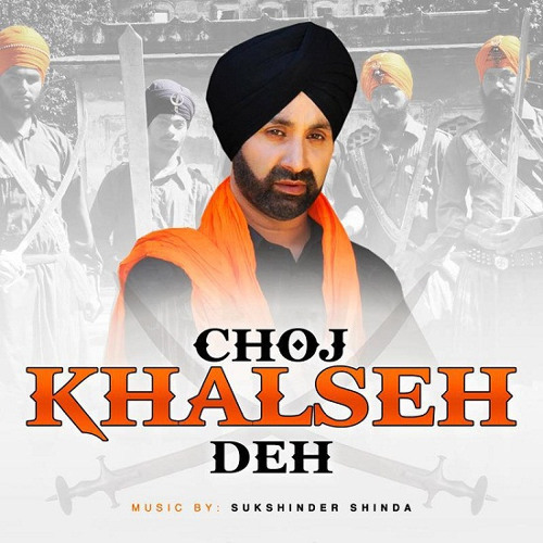 Choj Khalse De- Sukshinder Shinda