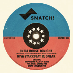 Riva Starr Feat. DJ Sneak - In Da House Tonight OUT NOW! 128kbps