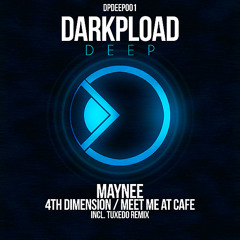 [DPDEEP001] Maynee - Meet Me At Cafe (Tuxedo Remix)