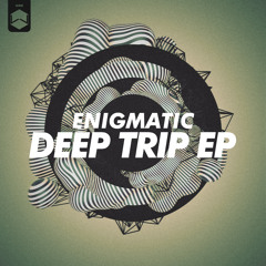 Enigmatic - Deep Trip EP